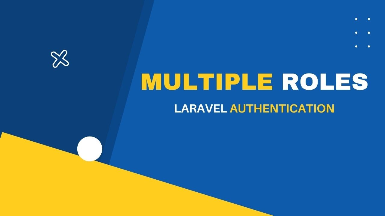 multiple-user-roles-auth-laravel